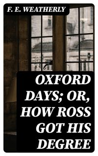 Produktbild: Oxford Days; or, How Ross Got His Degree
