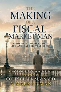 Produktbild: The Making of a Fiscal Market Man