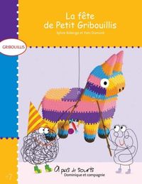 Produktbild: La fete de Petit Gribouillis