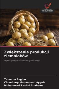 Produktbild: Zwiekszenie produkcji ziemniak&oacute;w