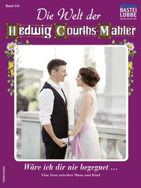 Produktbild: Die Welt der Hedwig Courths-Mahler 541
