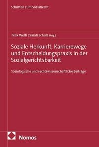 Produktbild: Soziale Herkunft, Karrierewege und Entscheidungspraxis in der Sozialgerichtsbarkeit