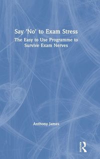 Produktbild: Say 'No' to Exam Stress
