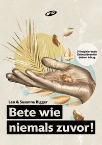 Produktbild: Bete wie niemals zuvor!