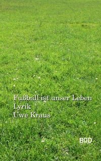 Produktbild: Fu&szlig;ball ist unser Leben