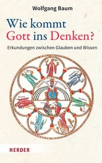 Produktbild: Wie kommt Gott ins Denken?