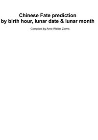 Produktbild: Chinese Fate Prediction by Birth Hour, Lunar Date & Lunar Month