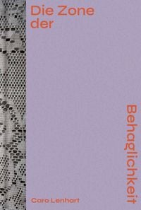 Produktbild: Caro Lenhart: Die Zone der Behaglichkeit