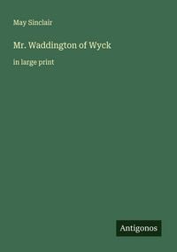 Produktbild: Mr. Waddington of Wyck