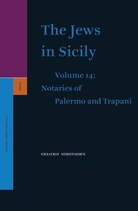 Produktbild: The Jews in Sicily, Volume 14 Notaries of Palermo and Notaries of Trapani