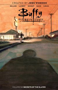 Produktbild: Bellaire, J: Buffy the Vampire Slayer Vol. 6