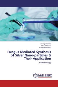 Produktbild: Fungus Mediated Synthesis of Silver Nano-particles & Their Application