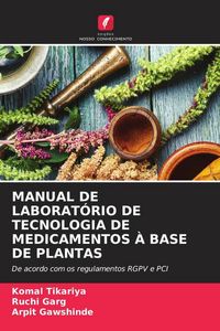 Produktbild: Manual De Laborat&oacute;rio De Tecnologia De Medicamentos &Agrave; Base De Plantas