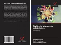 Produktbild: Styl &iquest;ycia student&oacute;w po&iquest;o&iquest;nictwa