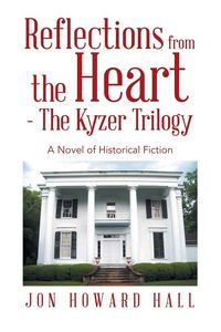 Produktbild: Reflections from the Heart - The Kyzer Trilogy