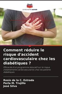 Produktbild: Comment r&eacute;duire le risque d'accident cardiovasculaire chez les diab&eacute;tiques ?