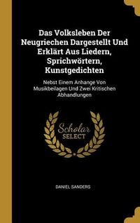 Produktbild: Das Volksleben Der Neugriechen Dargestellt Und Erkl&auml;rt Aus Liedern, Sprichw&ouml;rtern, Kunstgedichten
