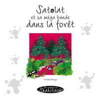 Produktbild: Satolat et sa m&eacute;ga bande dans la for&ecirc;t