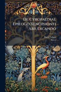 Produktbild: De Cyropaediae Epilogo Xenophonti Abiudicando
