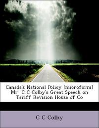 Produktbild: Colby, C: Canada's National Policy [microform] Mr  C C Colby
