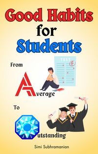 Produktbild: Good Habits for Students: From Average to Outstanding (Self Help)