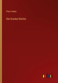 Produktbild: Die Kranke K&ouml;chin