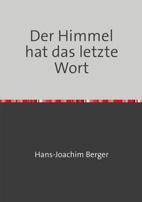 Produktbild: Der Himmel hat das letzte Wort