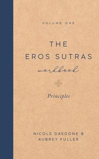 Produktbild: The Eros Sutras Workbook, Volume 1
