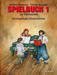 Produktbild: Spielbuch zur Oboenschule, Oboe (mit eingelegter Klavierstimme) oder f&uuml;r 2-3 Oboen