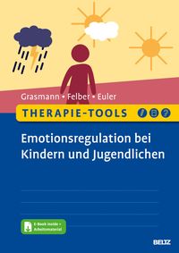 Bild vom Artikel Therapie-Tools Emotionsregulation bei Kindern und Jugendlichen vom Autor Felix Euler