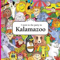 Produktbild: I Went to the Party in Kalamazoo