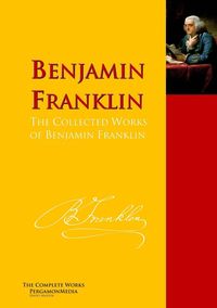 Produktbild: The Collected Works of Benjamin Franklin