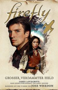 Produktbild: Firefly: Gro&szlig;er, verdammter Held