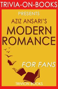 Produktbild: Modern Romance by Aziz Ansari (Trivia-On-Books)