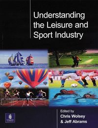Produktbild: Wolsey, C: Understanding the Leisure and Sport Industry