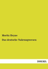 Produktbild: Das deutsche Nahrungswesen