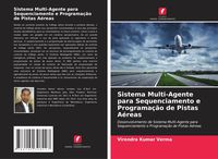 Produktbild: Sistema Multi-Agente para Sequenciamento e Programa&ccedil;&atilde;o de Pistas A&eacute;reas