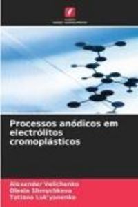 Produktbild: Processos an&oacute;dicos em electr&oacute;litos cromopl&aacute;sticos