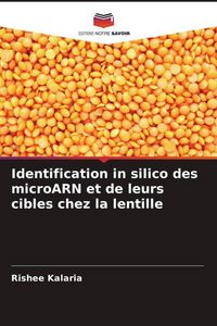 Produktbild: Identification in silico des microARN et de leurs cibles chez la lentille