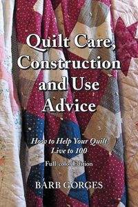 Produktbild: Quilt Care, Construction and Use Advice
