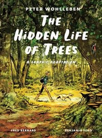 Produktbild: The Hidden Life of Trees: A Graphic Adaptation