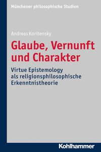 Produktbild: Glaube, Vernunft und Charakter
