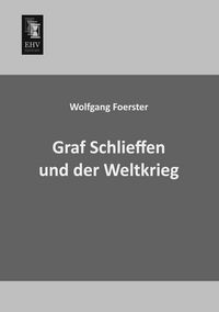 Produktbild: Graf Schlieffen und der Weltkrieg
