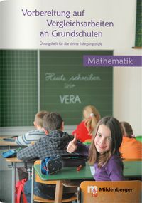 Produktbild: Vorbereitung auf Vergleichsarbeiten an Grundschulen &ndash; Mathematik, &Uuml;bungsheft (VERA)