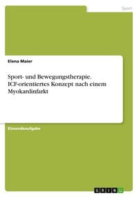Produktbild: Sport- und Bewegungstherapie. ICF-orientiertes Konzept nach einem Myokardinfarkt