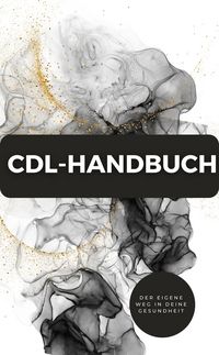 Produktbild: CDL-Handbuch - Der eigene Weg in deine Gesundheit