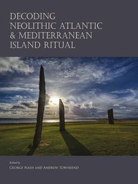 Produktbild: Decoding Neolithic Atlantic and Mediterranean Island Ritual
