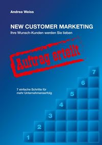 Bild vom Artikel New Customer Marketing vom Autor Andrea Weiss
