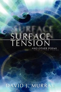 Produktbild: Surface Tension and Other Poems