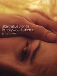 Produktbild: Alternative Worlds in Hollywood Cinema